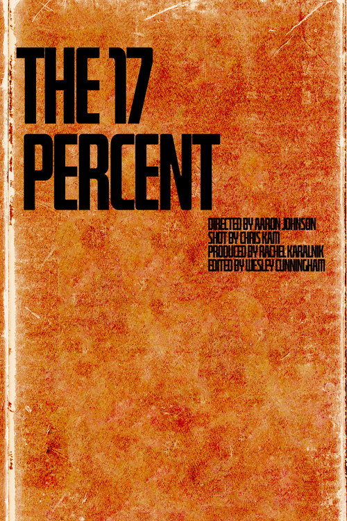 Movie poster for The 17 Percent (2024)