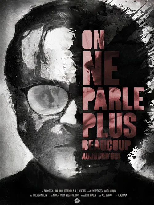 Movie poster for On ne parle plus beaucoup aujourd'hui (2017)