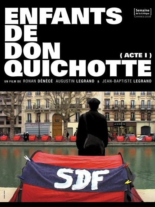 Movie poster for Enfants de Don Quichotte (Acte 1) (2008)