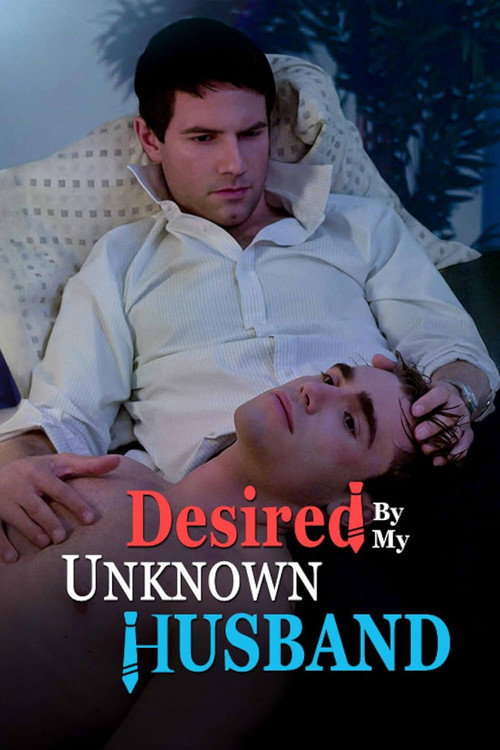 Series poster for Desired by My Unknown Husband (2024)