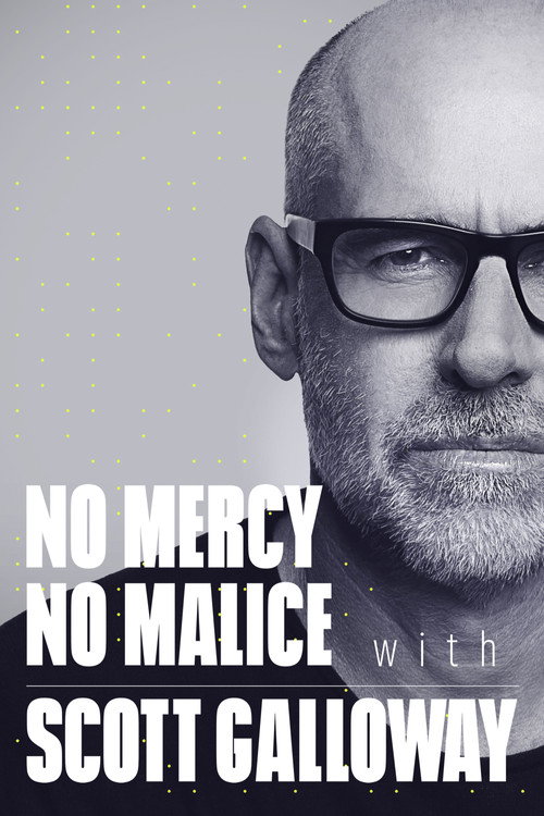 Series poster for No Mercy, No Malice with Scott Galloway (2022)