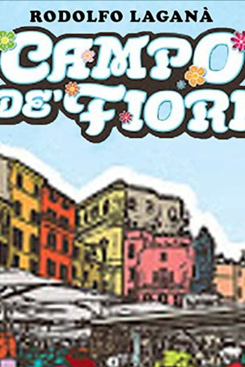 Movie poster for Rodolfo Laganà - Campo de' fiori