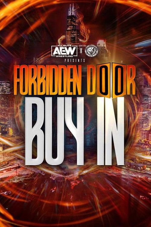 Movie poster for AEW x NJPW Presents Forbidden Door 2022: The Buy-In (2022)
