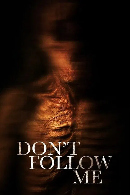 Movie poster for Don't Follow Me (2025)