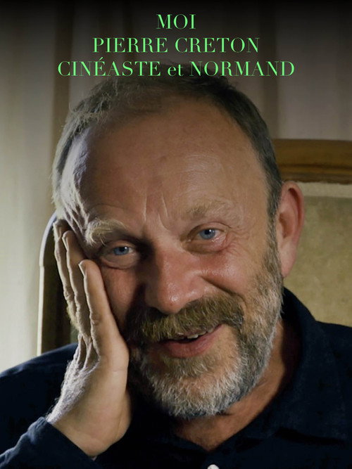 Movie poster for I Am Pierre Creton, Normand and Filmmaker (2023)