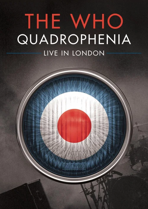 Movie poster for The Who: Quadrophenia - Live in London (2014)