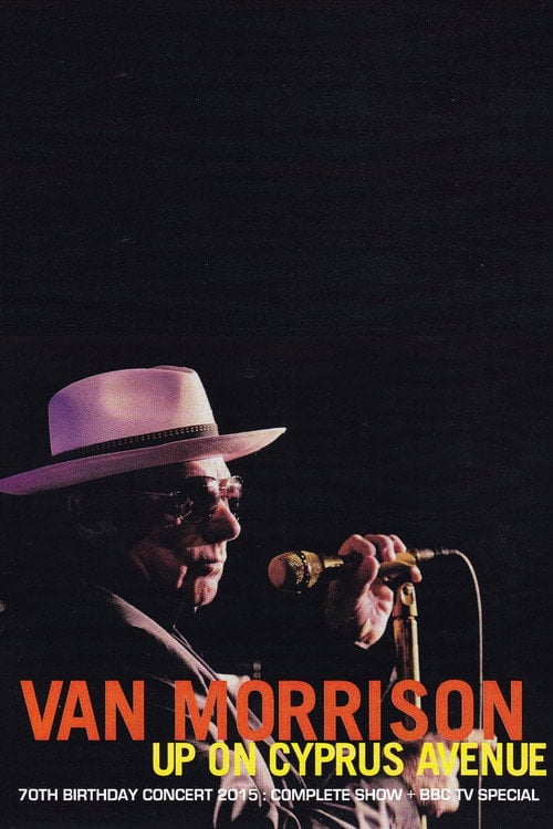 Movie poster for Van Morrison – Up on Cyprus Avenue (2015)