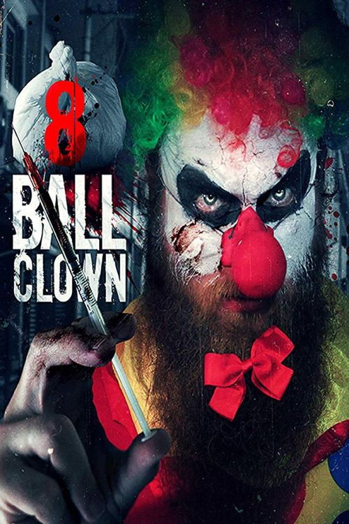 Movie poster for 8 Ball Clown (2018)