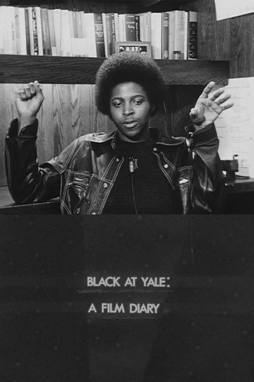 Movie poster for Black at Yale: A Film Diary (1974)