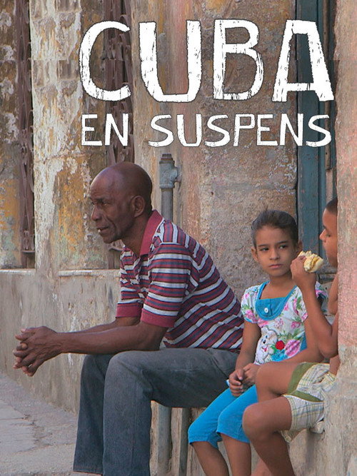 Movie poster for Cuba en suspens (2017)