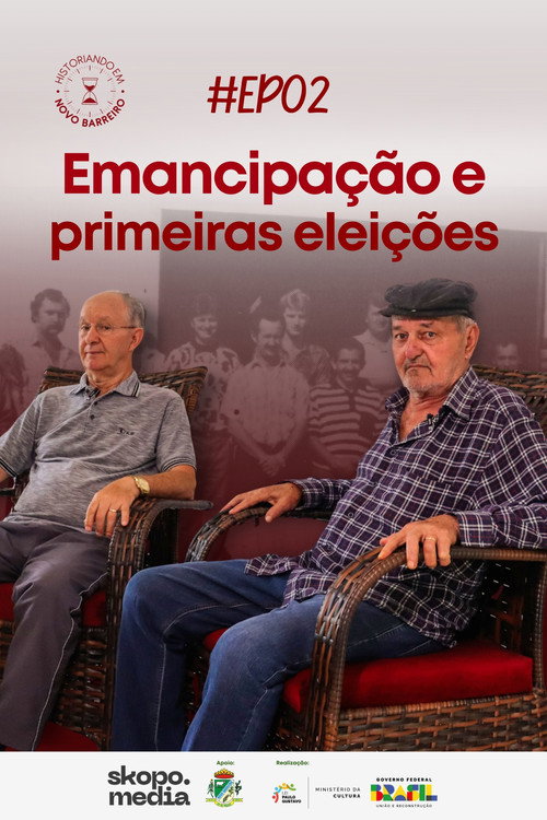 Movie poster for Emancipação e Primeiras Eleições - Historiando em Novo Barreiro (2025)