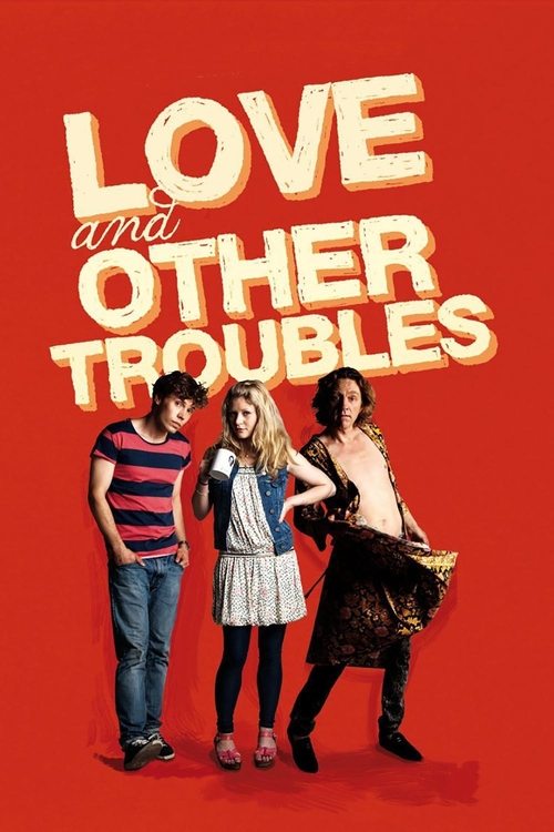 Movie poster for Love and Other Troubles (2012)