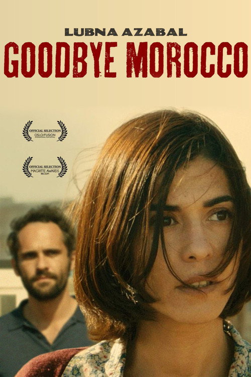Movie poster for Goodbye Morocco (2013)