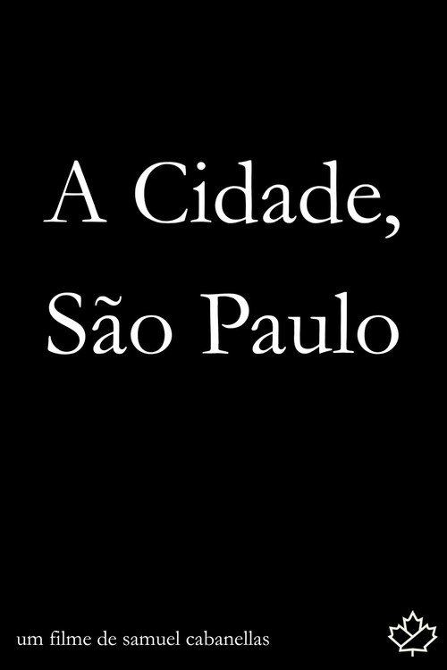 Movie poster for A Cidade, São Paulo (2025)