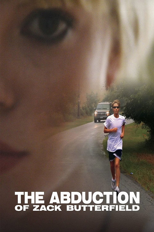 Movie poster for The Abduction of Zack Butterfield (2011)