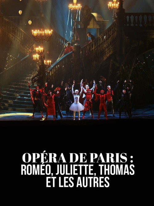 Movie poster for Opéra de Paris : Roméo, Juliette, Thomas et les autres (2024)