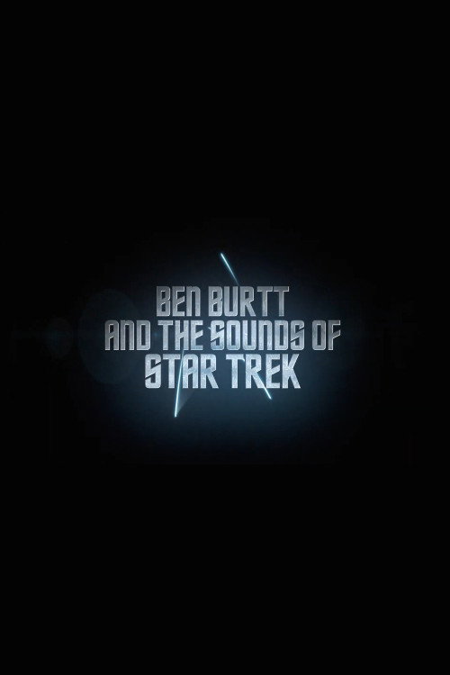 Movie poster for Star Trek: Ben Burtt & The Sounds of Star Trek (2009)