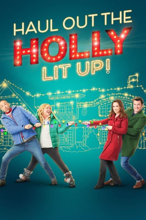 Movie poster for Haul Out the Holly: Lit Up (2023)