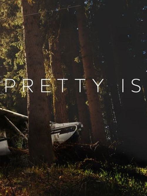 Movie poster for Pretty Is (2017)