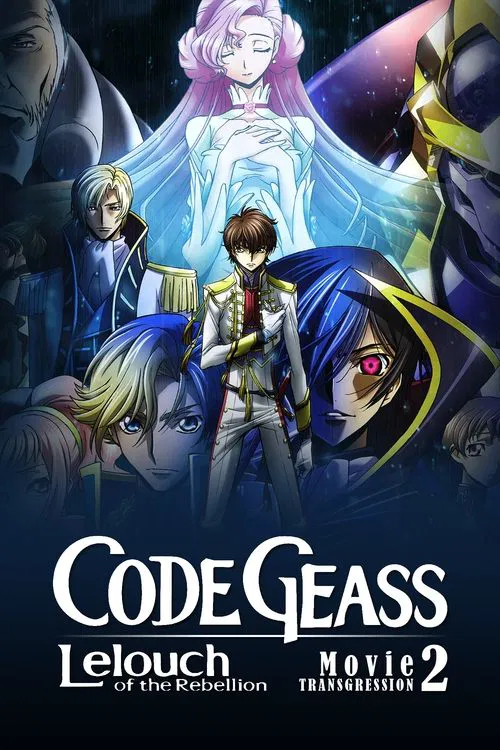 Movie poster for Code Geass: Lelouch of the Rebellion II - Transgression (2018)