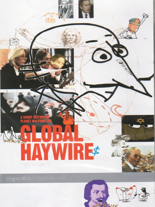 Movie poster for Global Haywire (2006)