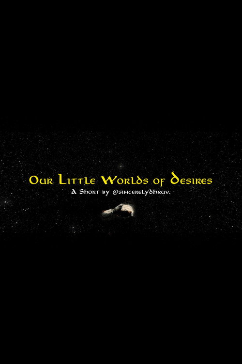 Movie poster for Our Little Worlds of Desires (2025)