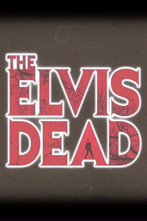 Movie poster for The Elvis Dead (2020)
