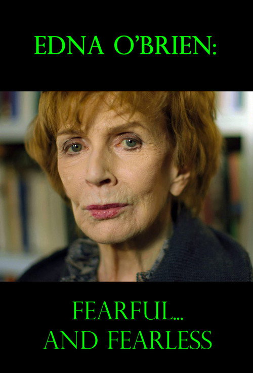 Movie poster for Edna O'Brien: Fearful... and Fearless (2019)