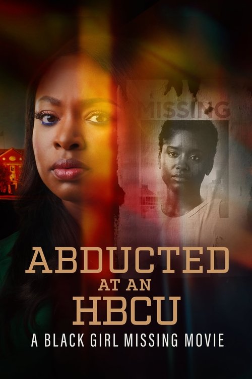 Movie poster for Abducted at an HBCU: A Black Girl Missing Movie (2024)