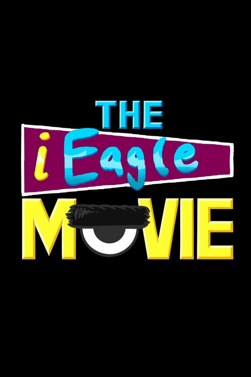Movie poster for The iEagle Movie