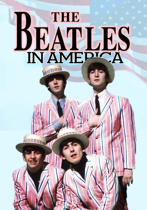 Movie poster for The Beatles In America (2007)