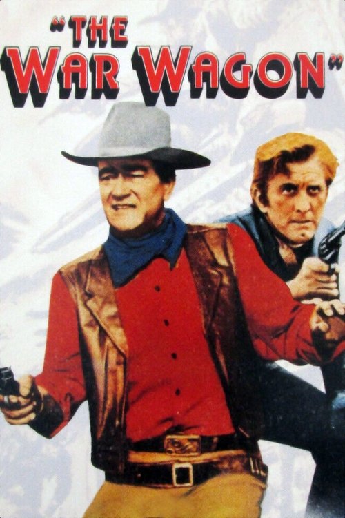 Movie poster for The War Wagon (1967)