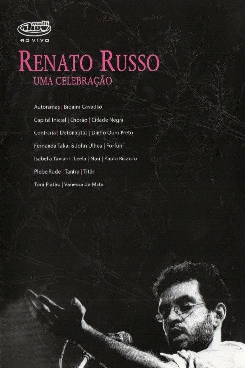 Movie poster for Multishow Ao Vivo: Renato Russo - Uma Celebração (2006)