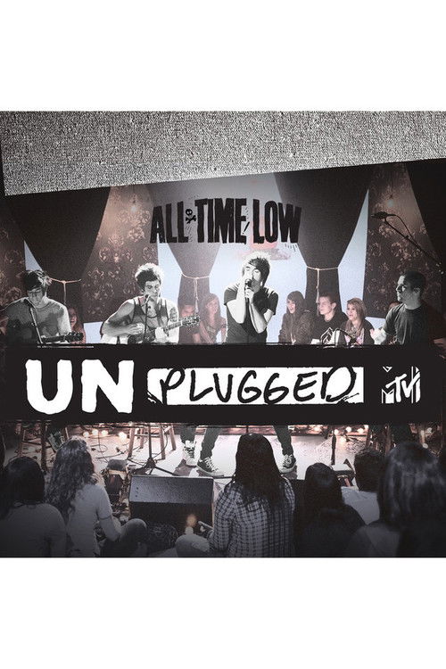 Movie poster for All Time Low: MTV Unplugged (2010)
