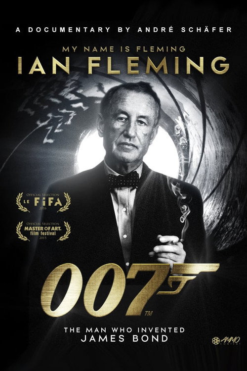 Movie poster for My Name Is Fleming, Ian Fleming (2015)