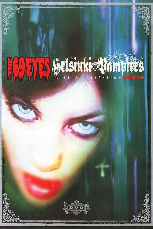 Movie poster for The 69 Eyes: Helsinki Vampires - Live at Tavastia (2002)