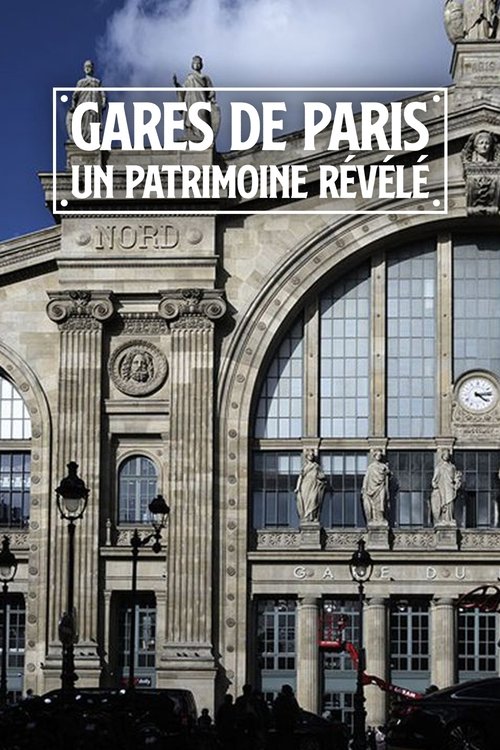 Movie poster for Paris Train Stations: Shaping the City (2020)