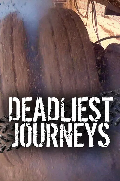 Series poster for Deadliest Journeys (2008)