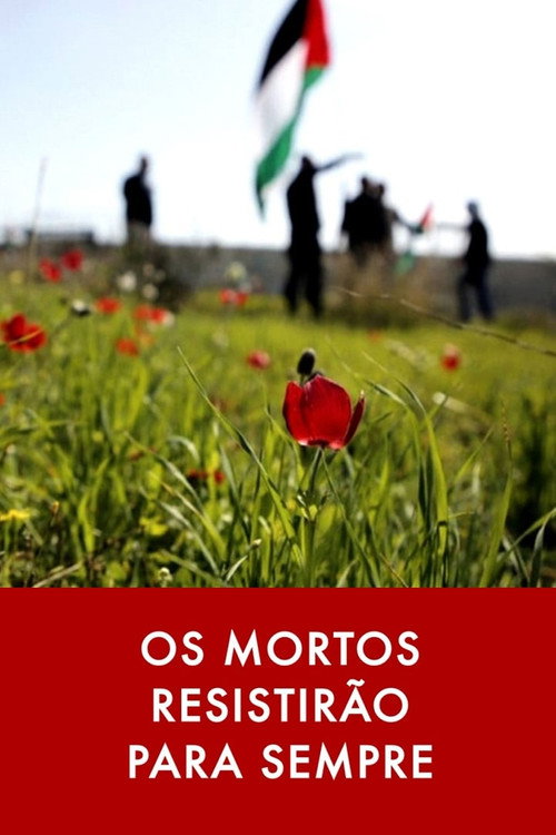 Movie poster for Os Mortos Resistirão Para Sempre (2024)