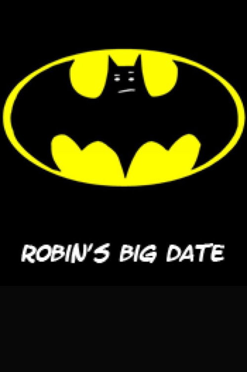 Movie poster for Robin's Big Date (2005)