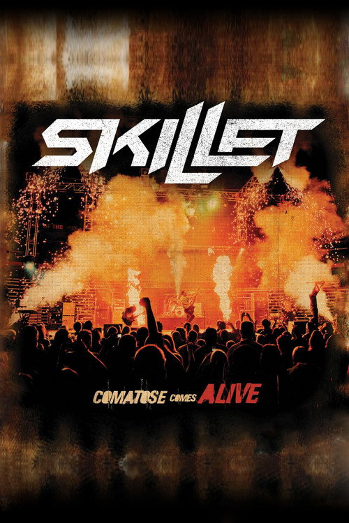 Movie poster for Skillet: Comatose Comes Alive (2008)
