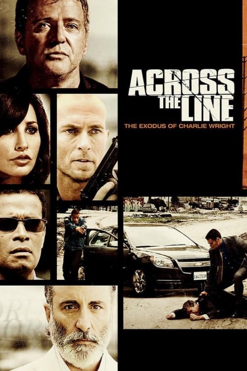 Movie poster for Across the Line: The Exodus of Charlie Wright (2010)