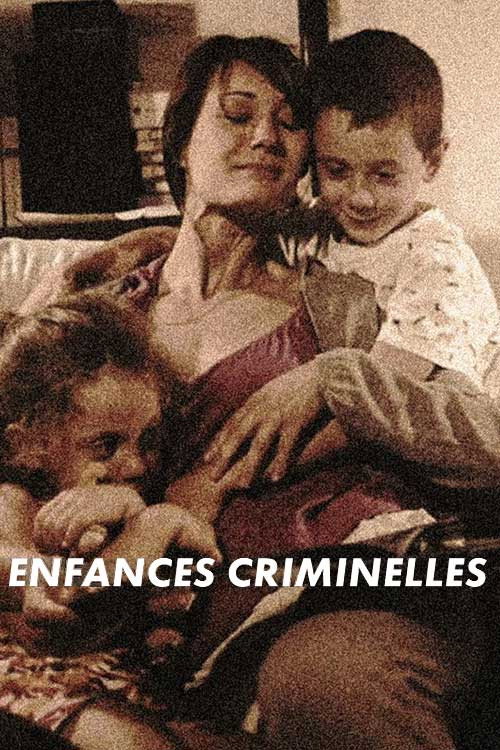 Series poster for Enfances criminelles (2021)