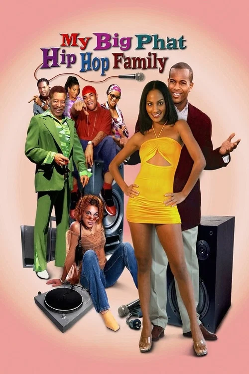 Movie poster for My Big Phat Hip Hop Family (2005)