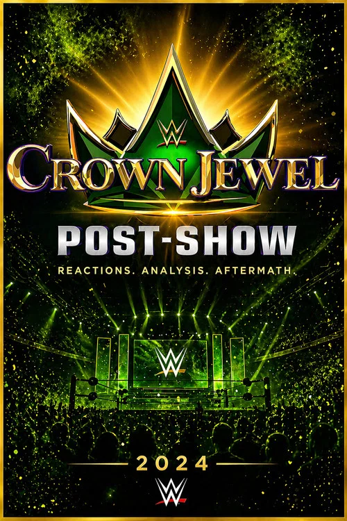 Movie poster for WWE Crown Jewel 2024 Post-Show (2024)