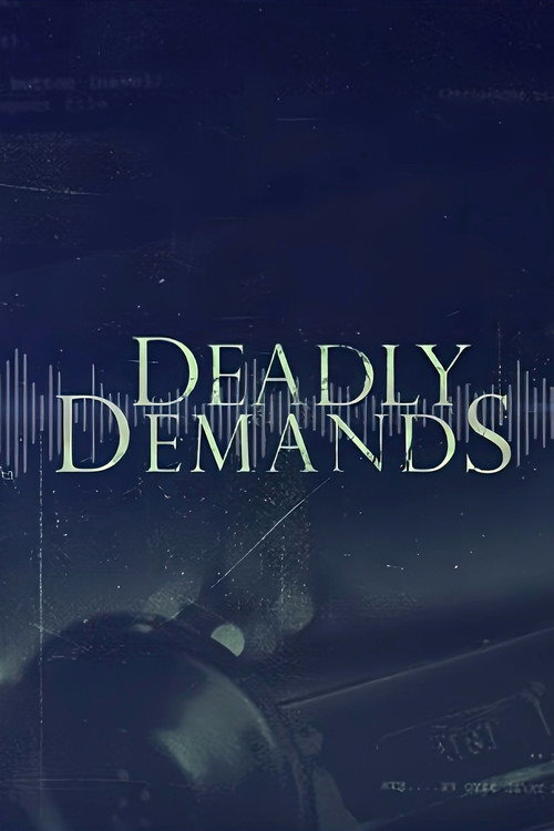 Series poster for Deadly Demands (2016)