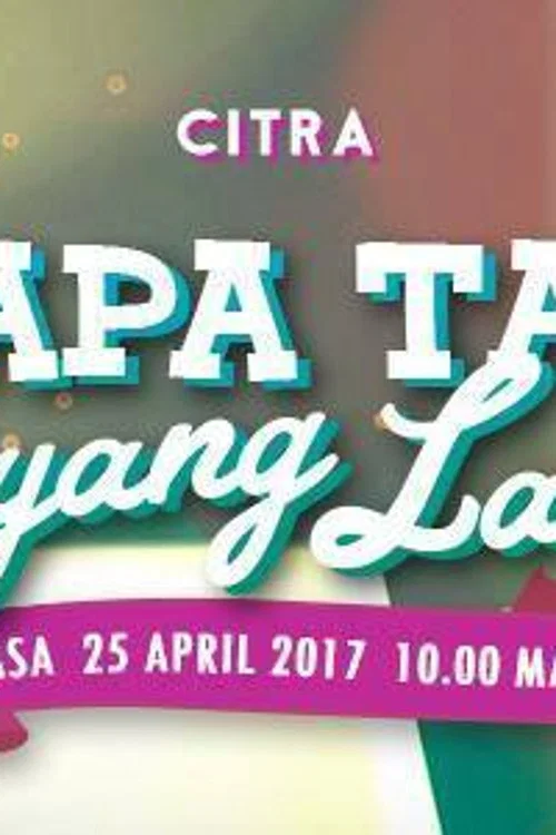 Movie poster for Siapa Tak Sayang Laki (2017)