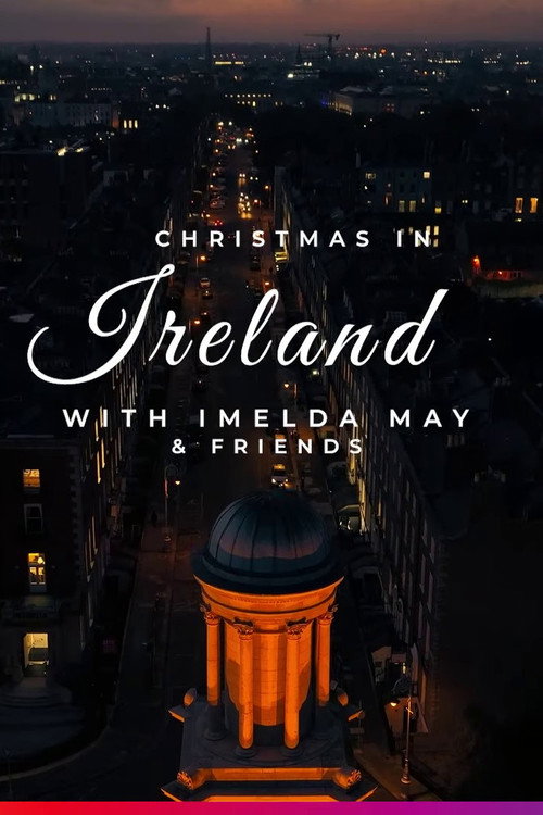 Movie poster for Christmas in Ireland with Imelda May and Friends (2022)