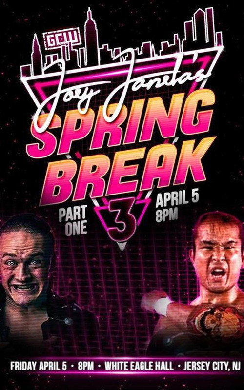 Movie poster for GCW Joey Janela's Spring Break 3: Part 1 (2019)