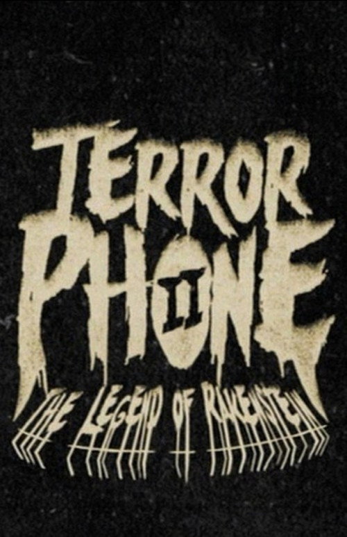 Movie poster for Terror Phone II: The Legend of Rakenstein (2010)